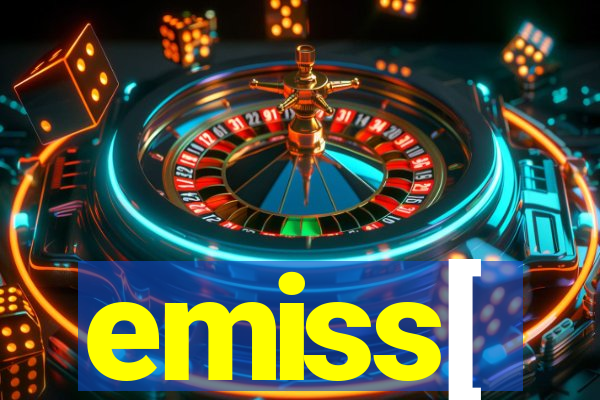 emiss[